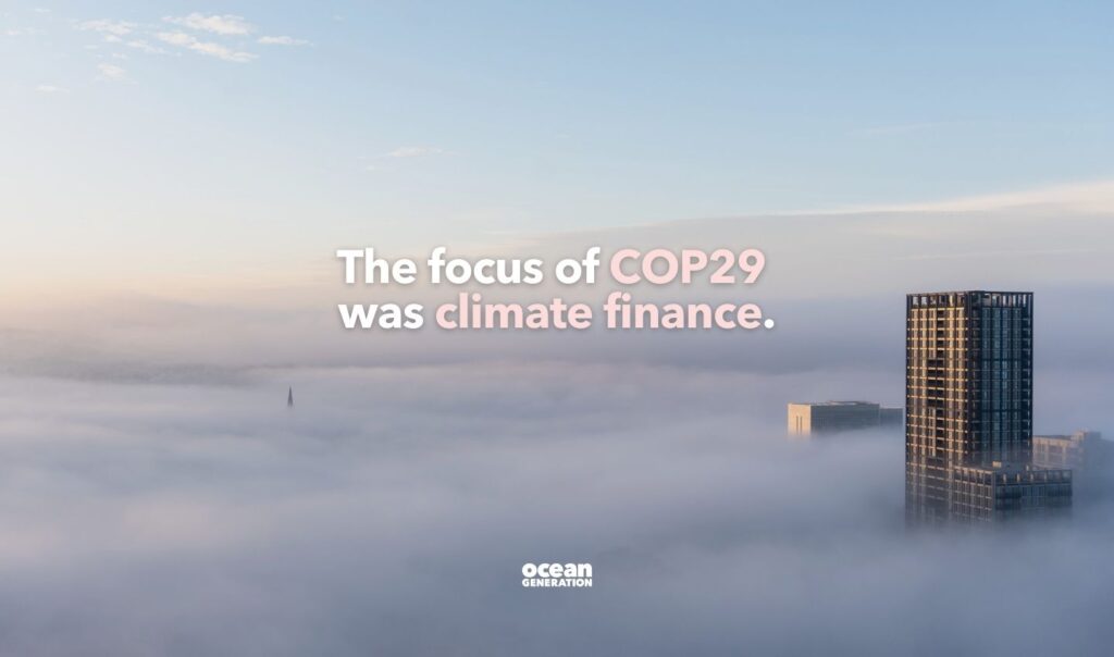 The focus of COP29 was climate finance.