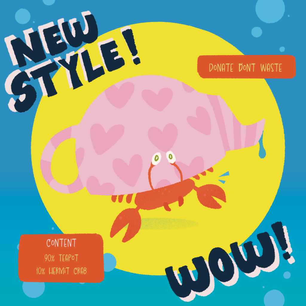 Plastic pollution poster created by Lucy Coble for Ocean Generation. A cute crab in a teapot reminds viewers not to throw waste into the Ocean.