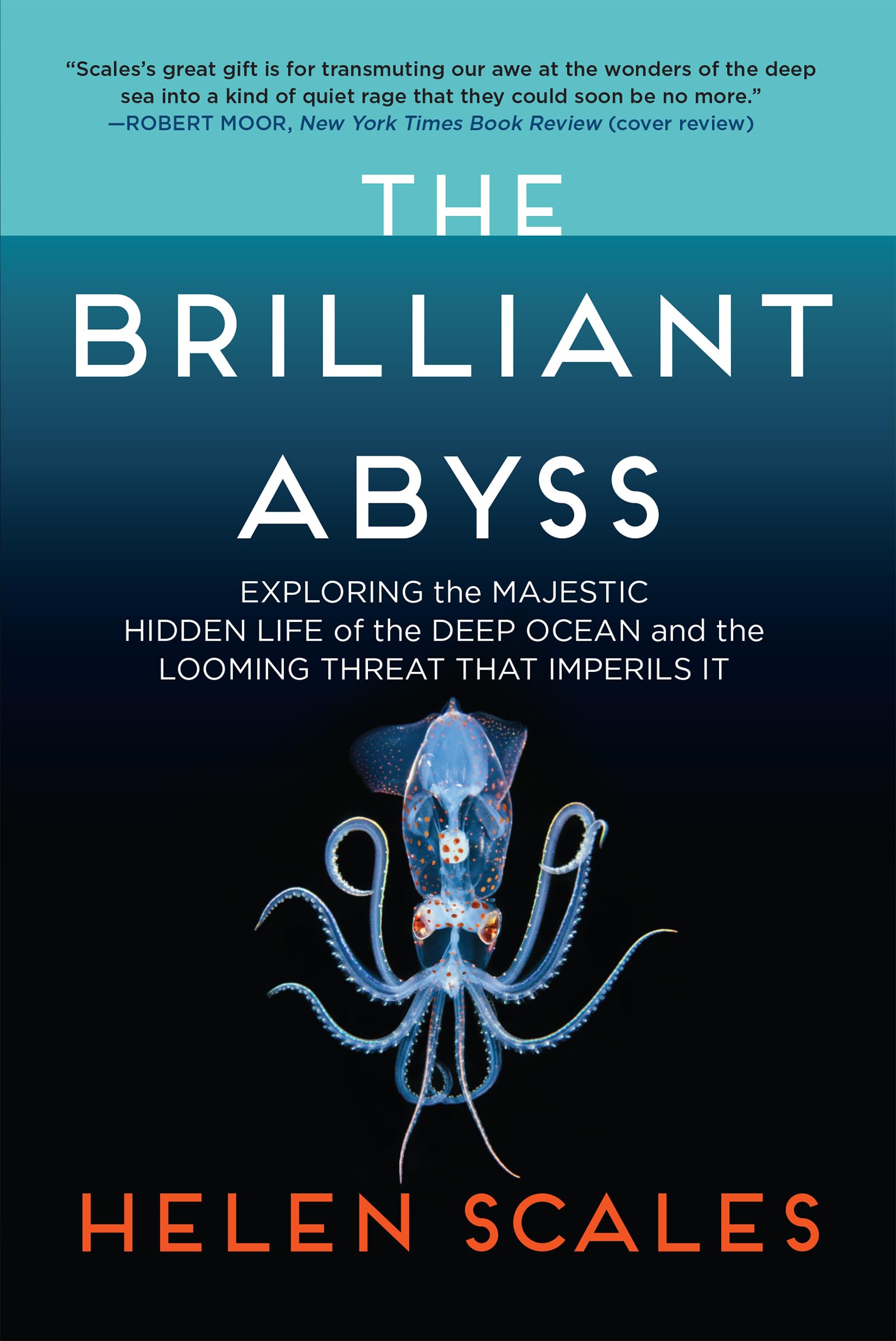 Cover of "The Brilliant Abyss" by Helen Scales – a book about the deep Ocean's mysteries.