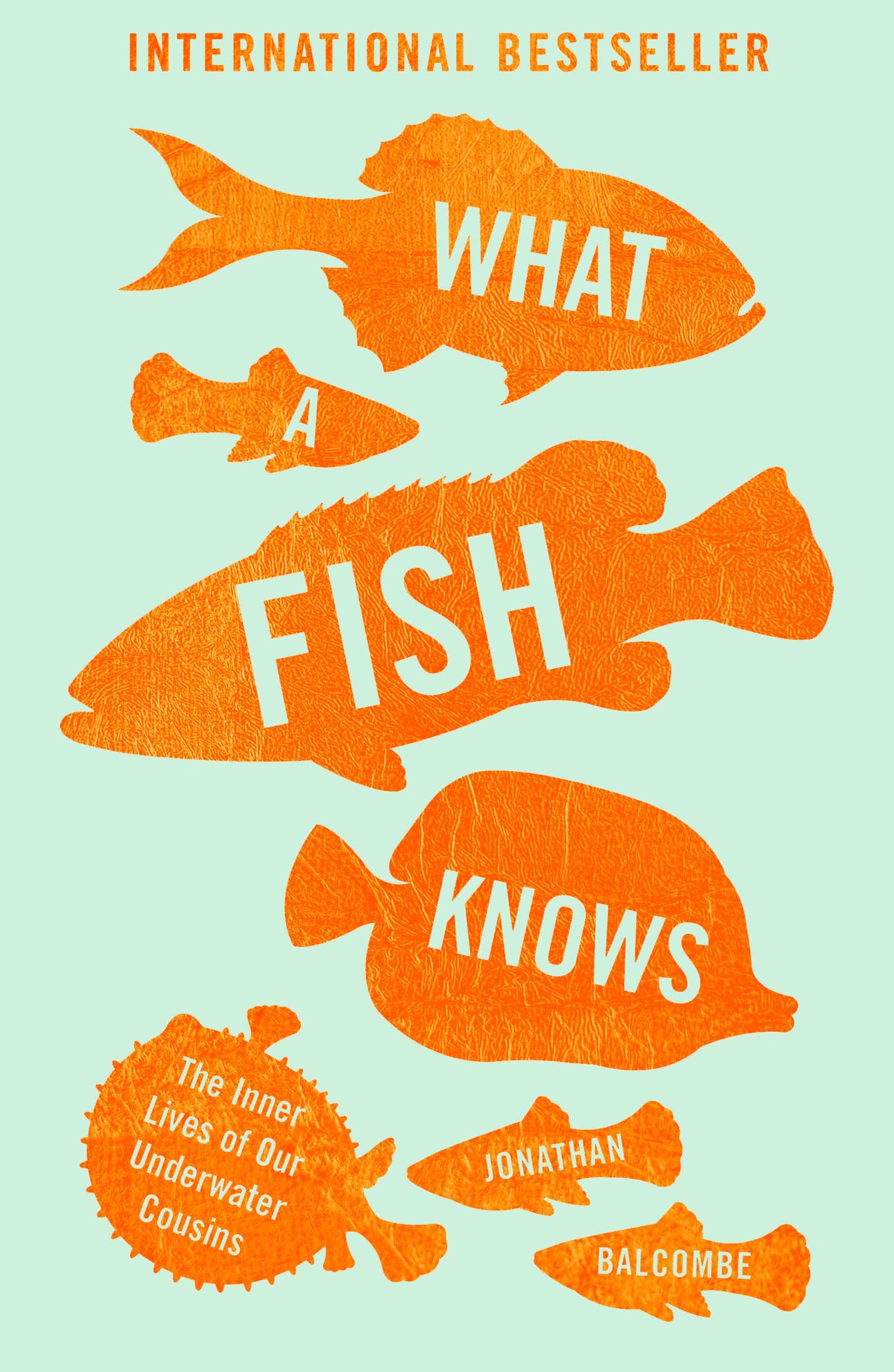 Cover of "What A Fish Knows" – a science book revealing surprising facts about fish behaviour. Shared by Ocean Generation in an article of Ocean books.